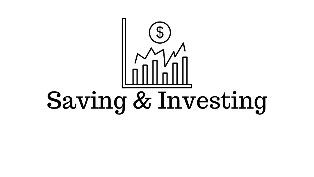 Saving & Investing