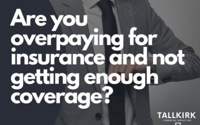 Are you overpaying for insurance and not getting enough coverage?