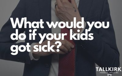 What would you do if your kids got sick?