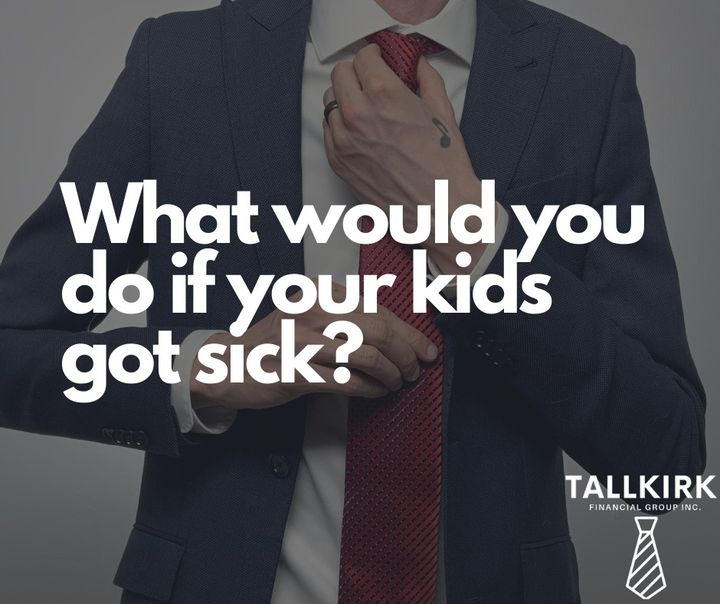 What would you do if your kids got sick?