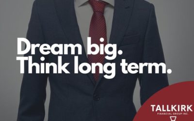 Dream big. Think long term.