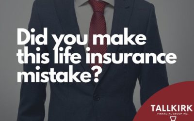 Did you make this life insurance mistake?