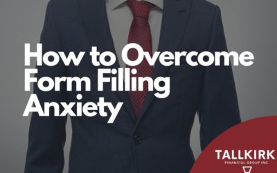 How to Overcome Form Filling Anxiety
